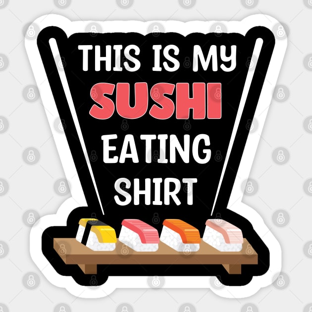 This is my Sushi eating Sticker by ProLakeDesigns